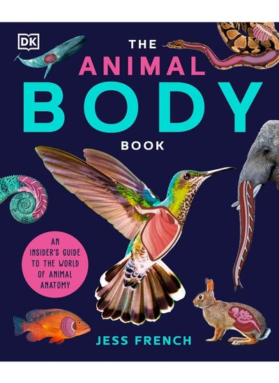 Buy The Animal Body Book: An Insider's Guide to the World of Animal Anatomy in UAE