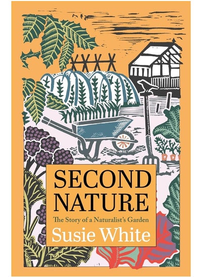 اشتري Second Nature: The Story of a Naturalist's Garden في الامارات