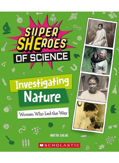 Buy Investigating Nature: Women Who Led the Way (Super Sheroes of Science): Women Who Led the Way (Super Sheroes of Science) in UAE