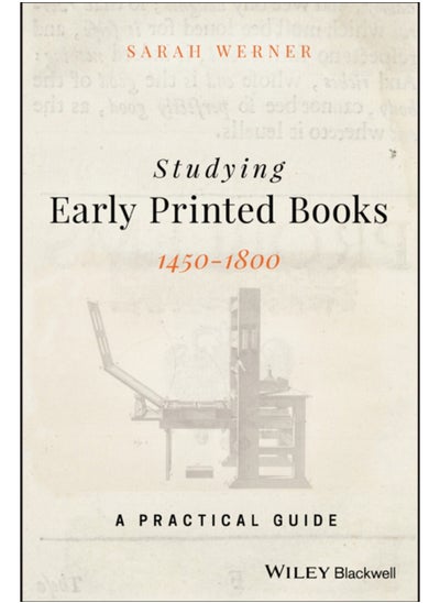 Buy Studying Early Printed Books, 1450-1800 : A Practical Guide in Saudi Arabia