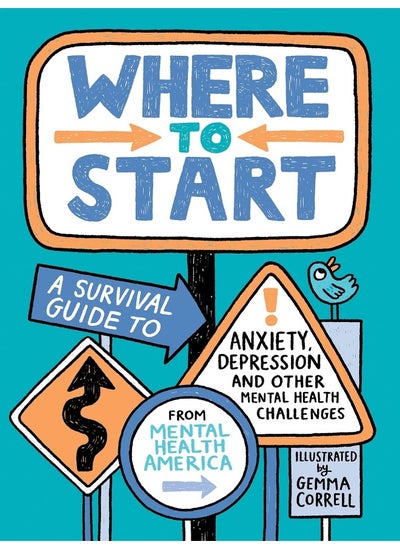 Buy Where to Start: A Survival Guide to Anxiety, Depression, and Other in UAE