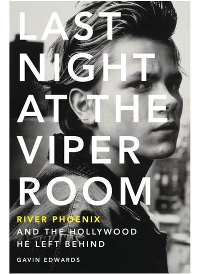 Buy Last Night at the Viper Room: River Phoenix and the Hollywood He Left Behind in UAE