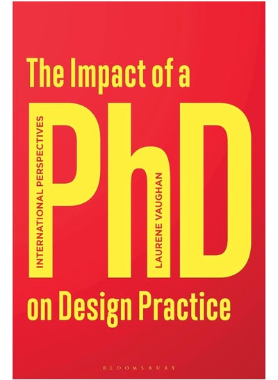 اشتري The Impact of a PhD on Design Practice: International Perspectives في الامارات