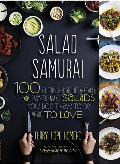 Buy Salad Samurai : 100 Cutting-Edge, Ultra-Hearty, Easy-to-Make Salads You Don't Have to Be Vegan to Love in Saudi Arabia