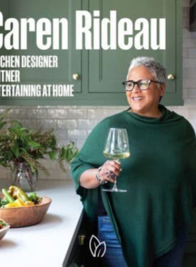 Buy Caren Rideau : Kitchen Designer, Vintner, Entertaining at Home in UAE