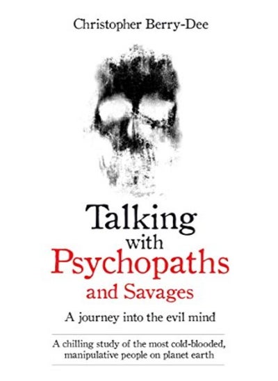 Buy Talking With Psychopaths: A Journey Into The Evil Mind in UAE