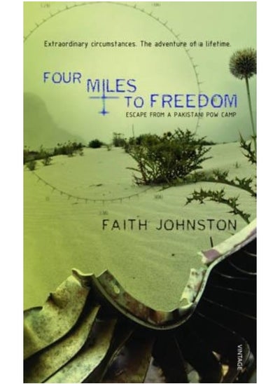 Buy Four Miles to Freedom: Escape from a Pakistani POW Camp in UAE