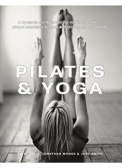 اشتري Pilates & Yoga: A Dynamic Combination for Maximum Effect; Simple E في الامارات