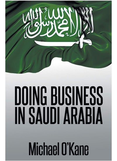 Buy Doing Business in Saudi Arabia in UAE