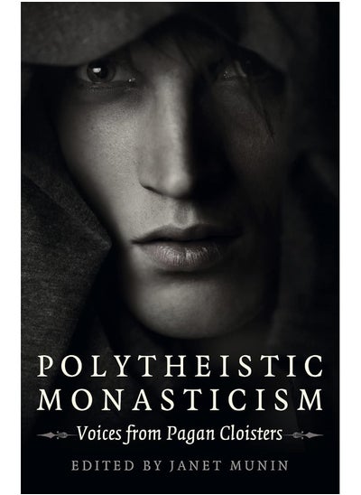 Buy Polytheistic Monasticism: Voices from Pagan Cloisters in UAE