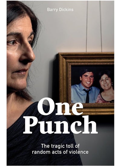 اشتري One Punch: The Tragic Toll of Random Acts of Violence في الامارات