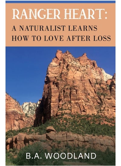 Buy Ranger Heart: A Naturalist Learns How to Love After Loss in UAE