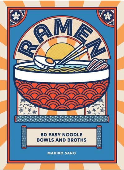 اشتري Ramen : 80 easy noodle bowls and broths في الامارات