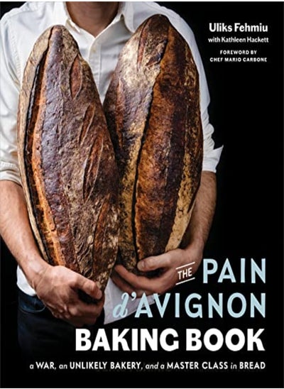 Buy The Pain D'avignon Baking Book: A War, An Unlikely Bakery, and a Master Class in Bread in UAE