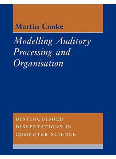 اشتري Modelling Auditory Processing and Organisation (Distinguished Dissertations in Computer Science) في مصر