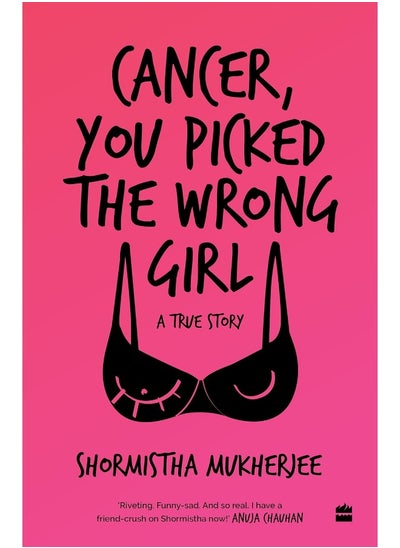 اشتري Cancer, You Picked The Wrong Girl: A True Story في الامارات