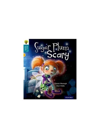 Buy Oxford Reading Tree Story Sparks: Oxford Level 9: Sugar Plum Scary in UAE