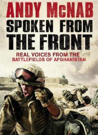 Buy Spoken from the Front: Real Voices from the Battlefields of Afghanistan in UAE