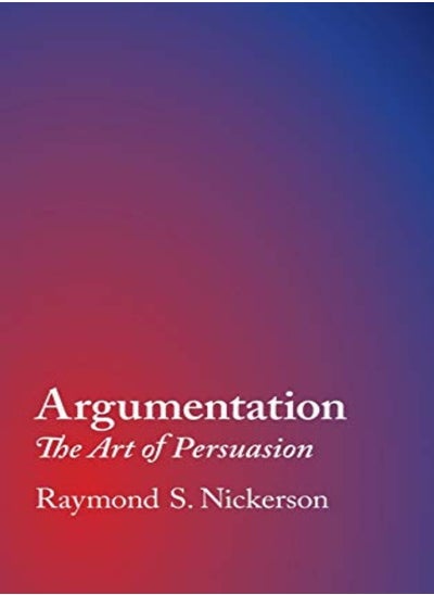 Buy Argumentation: The Art Of Persuasion in UAE