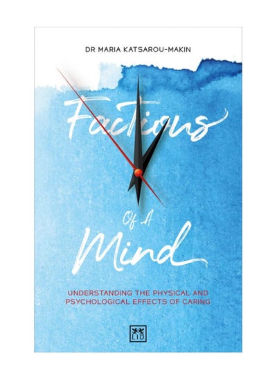 اشتري Factions Of A Mind Understanding The Physical And Psychological Effects Of Caring Paperback في الامارات