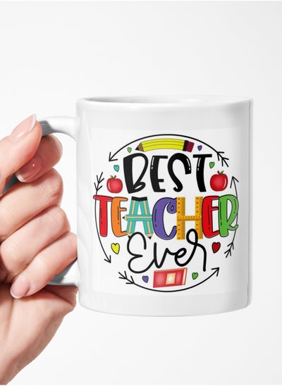 Buy Best Teacher Ever Mug Ceramic Mug for Tea and Coffee 11Oz in Saudi Arabia