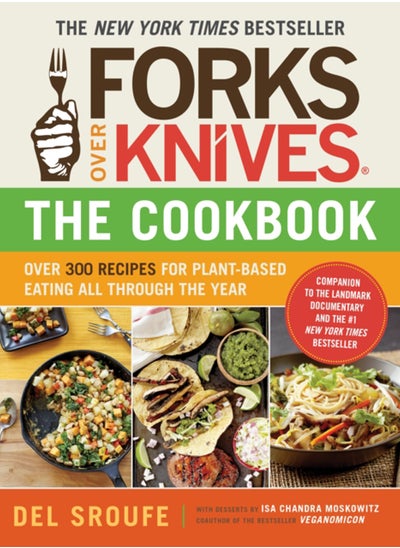 Buy Forks Over Knives Cookbook:Over 300 Recipes for Plant-Based Eating All in Saudi Arabia