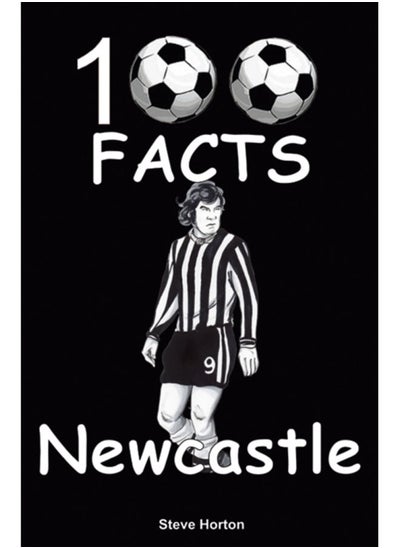 اشتري Newcastle United - 100 Facts في الامارات