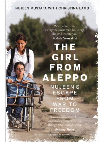 اشتري The Girl From Aleppo : Nujeen'S Escape from War to Freedom في السعودية