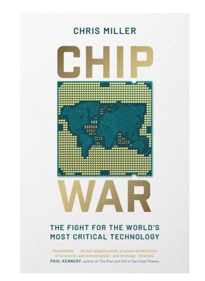 Buy CHIP WAR: The Fight for the World's Most Critical Technology in Saudi Arabia