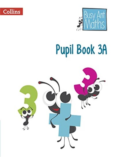 Buy Pupil Book 3A (Busy Ant Maths) in UAE