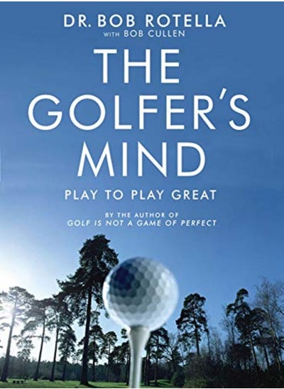 اشتري The Golfers Mind by Bob Rotella Paperback في الامارات