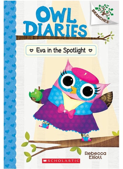 Buy Owl Diaries #13: Eva In The Spotlight (A Branches Book) in UAE