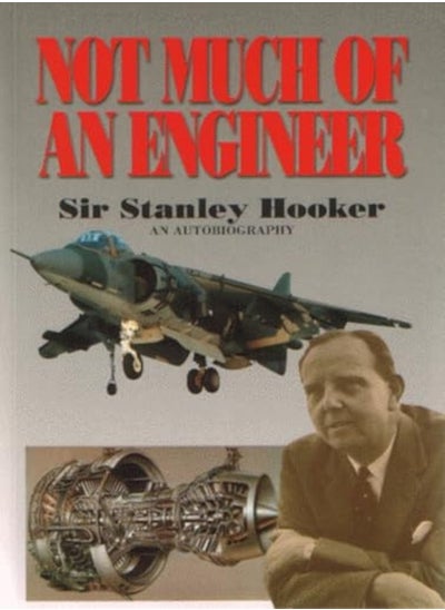 اشتري Not Much Of An Engineer:- An Autobiography في الامارات