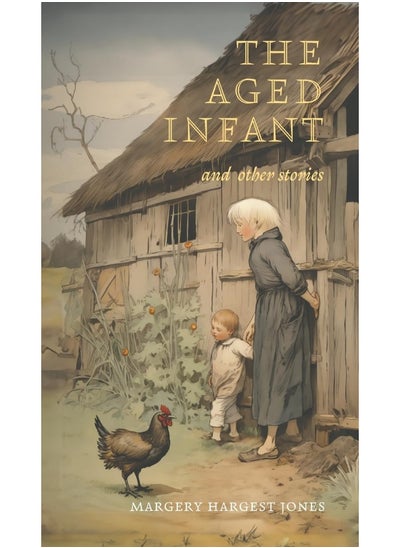 Buy The Aged Infant and Other Stories in UAE