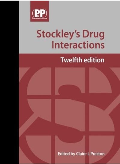 اشتري Stockley'S Drug Interactions: A Source Book Of Interactions, Their Mechanisms, Clinical Importance A في الامارات