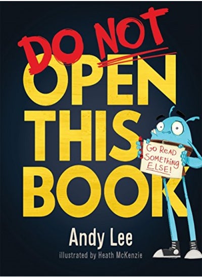 اشتري Do Not Open This Book: A ridiculously funny story for kids, big and small... do you dare open this b في الامارات