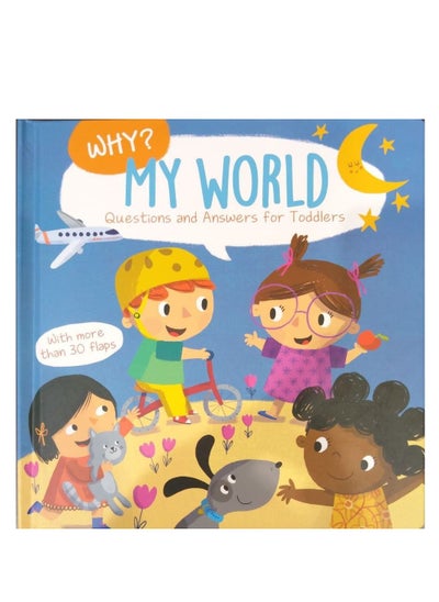 Buy Why? My World - Questions And Answers For Toddlers by YoYo Books -2020 in Saudi Arabia