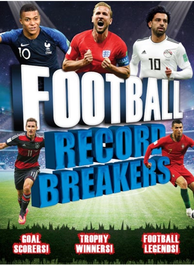 اشتري Football Record Breakers : Goal scorers, trophy winners, football legends في السعودية