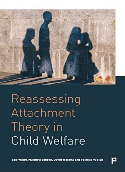 اشتري Reassessing Attachment Theory in Child Welfare في الامارات