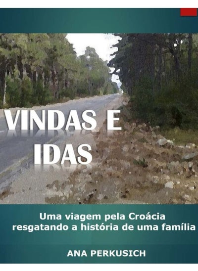 اشتري Vindas e Idas: Uma viagem pela Croacia r في الامارات