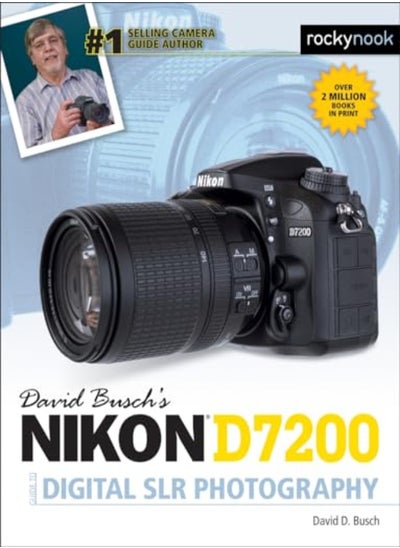 Buy David Buschs Nikon D7200 Guide To Digital Slr Photography in UAE