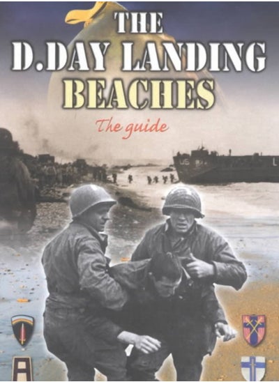 اشتري The D-Day Landing Beaches : The Guide في الامارات