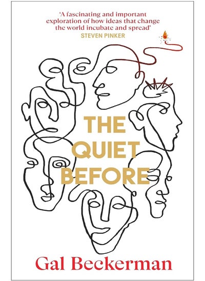 اشتري The Quiet Before: On the Unexpected Origins of Radical Ideas في الامارات