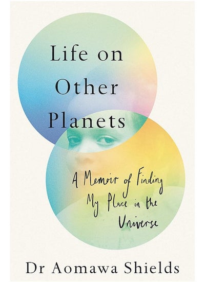 Buy Life on Other Planets: A Memoir of Finding My Place in the Universe in UAE