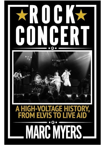 اشتري Rock Concert: A High-Voltage History, from Elvis to Live Aid في الامارات