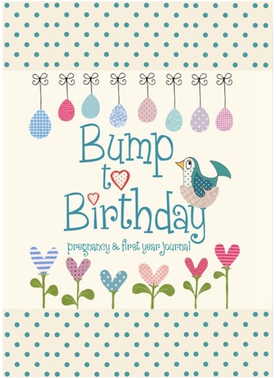 اشتري Bump to Birthday, Pregnancy & First Year Journal في الامارات