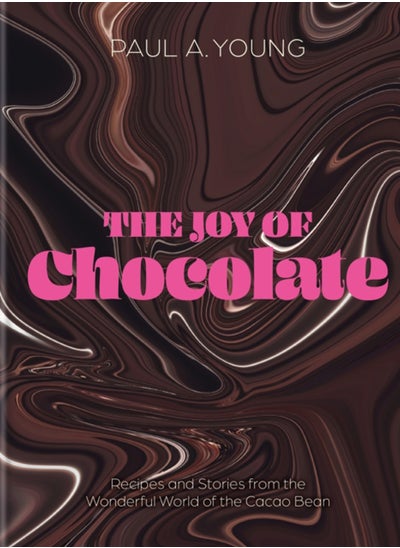 اشتري The Joy of Chocolate : Recipes and Stories from the Wonderful World of the Cacao Bean في السعودية