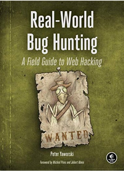 Buy Realworld Bug Hunting A Field Guide To Web Hacking by Yaworski, Peter Paperback in UAE