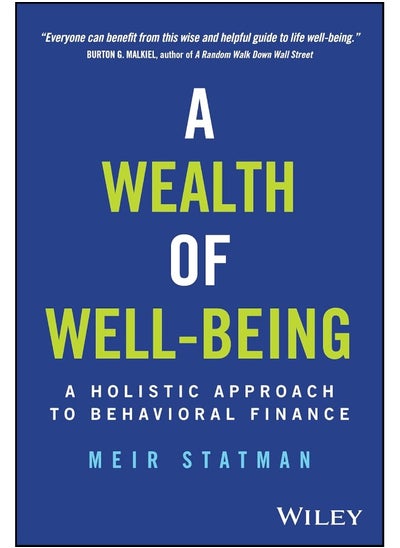 اشتري A Wealth of Well-Being: A Holistic Approach to Behavioral Finance في الامارات