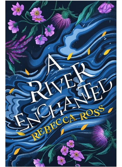 اشتري A River Enchanted: The magical Sunday Times number 1 bestseller في الامارات